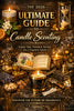 The Ultimate 2026 Guide to Candle Scenting: Best Candles & Brands with candles, flowers, and decor.