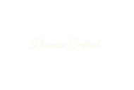 Phoenix Crafted